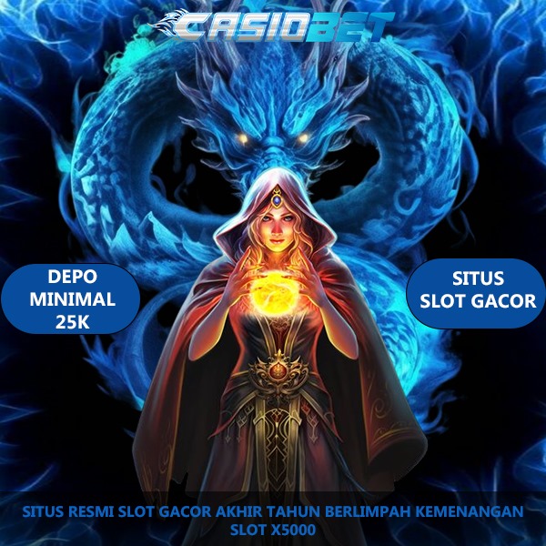 CASIOBET - Situs Resmi Slot Gacor Akhir Tahun Berlimpah Kemenangan Slot X5000 Maxwin